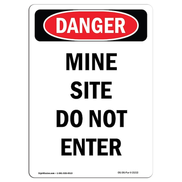 Safety Sign, OSHA Danger, 5" Height, Mine Site Do Not Enter, Portrait, 10PK